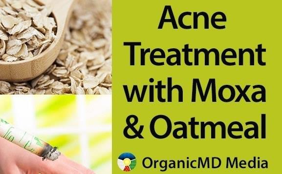 Video about oatmeal and moxa for acne
